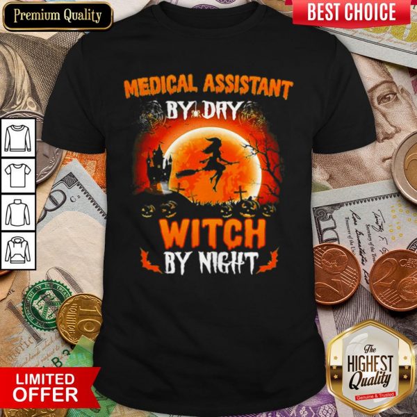 Medical Assistant By Dry Witch By Night Halloween Sunset Shirt