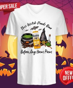 Modelo Chelada Mango Y Chile Can This Witch Needs Beer Before Any Hocus Pocus Halloween V-neck