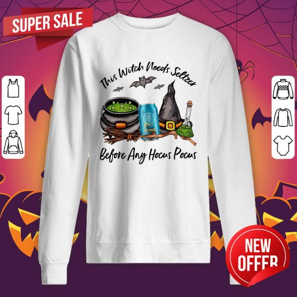 Mother Earth California Creamin This Witch Needs Seltzer Before Any Hocus Pocus Halloween Sweatshirt