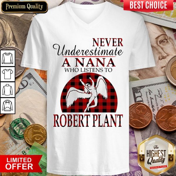 Never Underestimate A Nana Who Listens To Robert Plant V-neck