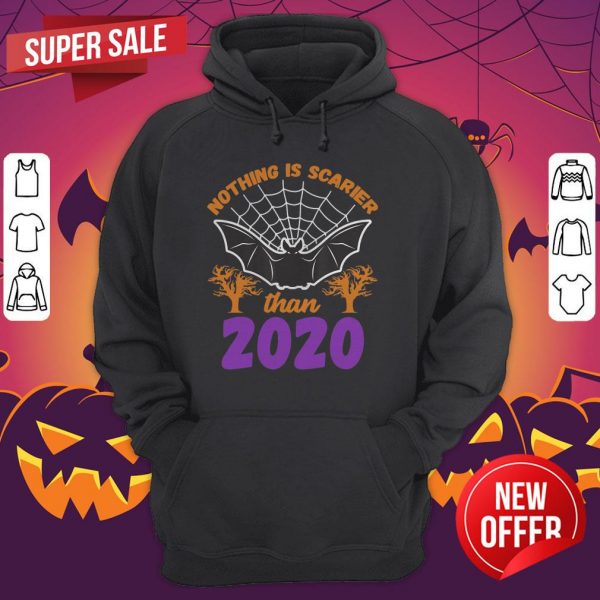 Nothing Is Scarier Than 2020 Halloween Bat Hoodie