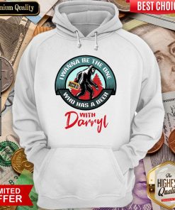 Official Bigfoot Wanna Have A Beer With Darryl Hoodie