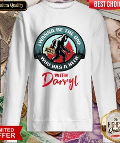 Official Bigfoot Wanna Have A Beer With Darryl Sweatshirt