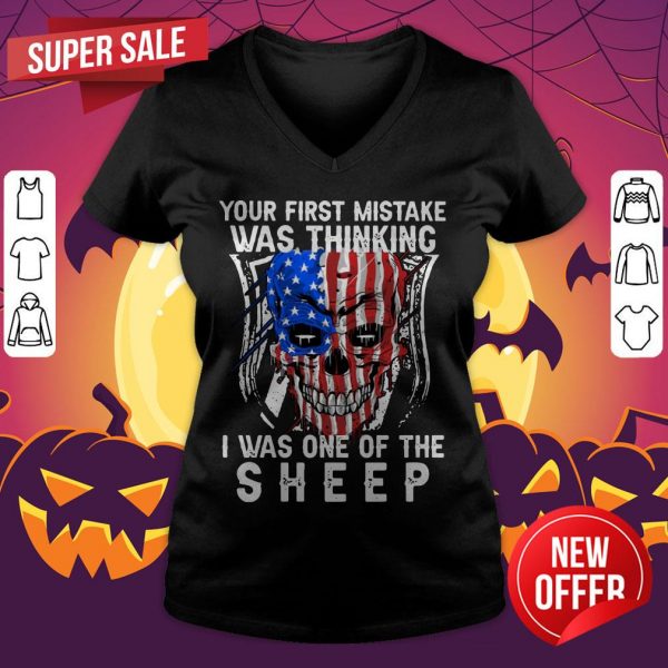 Official Skull American Flag Your First Mistake Was Thinking I Was One Of The Sheep V-neck