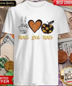Peace Love Teach Halloween Shirt