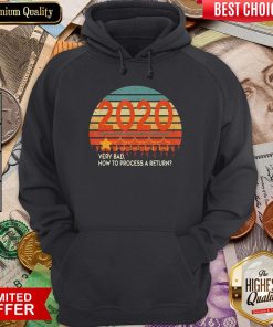 Retro Vintage Sunset 2020 Very Bad How To Process A Return Hoodie