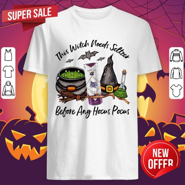 San Juan Huckleberry This Witch Needs Seltzer Before Any Hocus Pocus Halloween T-Shirt