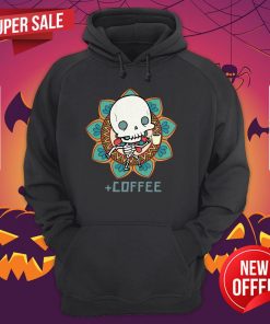 Skeleton Drinking Coffee Day Of The Dead Muertos Hoodie
