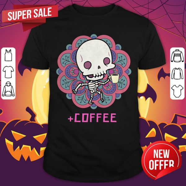 Skeleton Drinking Coffee Flower Day Dead Dia De Los Muertos Shirt