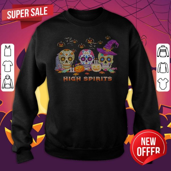 Skulls Pumpkins High Spirits Happy Halloween Sweatshirt