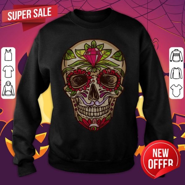 Sugar Skull Dia De Muertos Day Of The Dead Sweatshirt