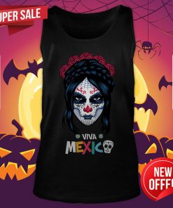 Sugar Skull Girl Day Dead Dia De Muertos Viva Mexico Tank Top