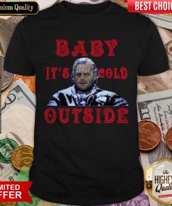 The Shining Baby It'S Cold Outside Shirt