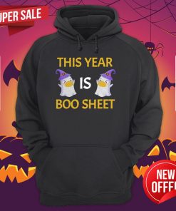 This Year Is Boo Sheet Boo Ghost Halloween Funny Gift Hoodie
