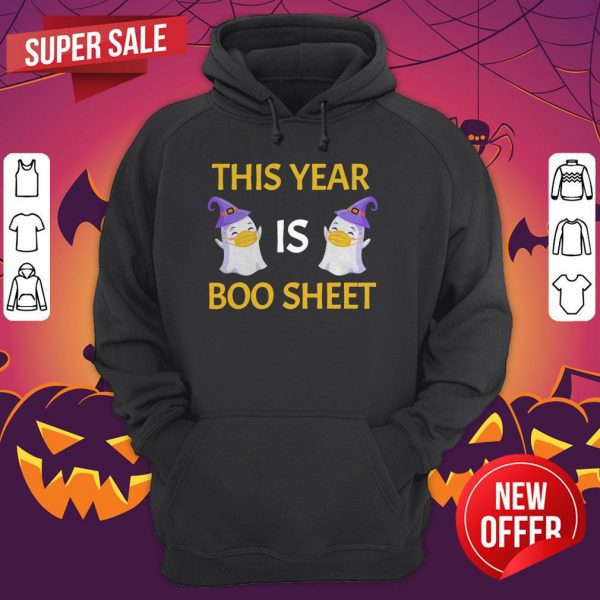 This Year Is Boo Sheet Boo Ghost Halloween Funny Gift Hoodie