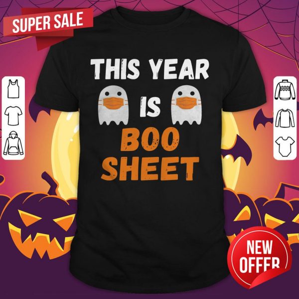 This Year Is Boo Sheet Ghost In Mask Halloween Custome T-Shirt