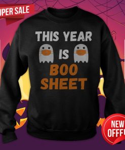 This Year Is Boo Sheet Ghost In Mask Halloween Custome Sweatshirt