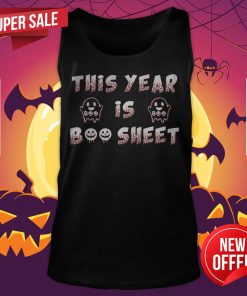 This Year Is Boo Sheet Shirt Funny Ghost Boo Halloween 2020 Tank Top