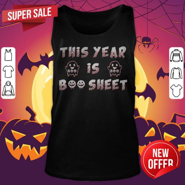 This Year Is Boo Sheet Shirt Funny Ghost Boo Halloween 2020 Tank Top