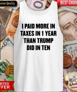 Trump Taxes I Paid More Taxes Than Trump Tax Returns Tank Top