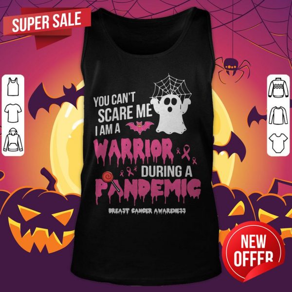 You Can'T Scare Me I Am A Nurse During A Pandemic Ghost Halloween Tank Top