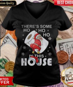 Hot There’s Some Ho Ho Ho In This House Santa With Toilet Paper Merry Christmas 2020 V-neck - Design By Viewtees.com