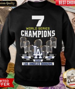 Top 7 World Series Champions 1955 1959 1965 1963 1981 1988 2020 Los Angeles Dodgers Sweatshirt - Design By Viewtees.com