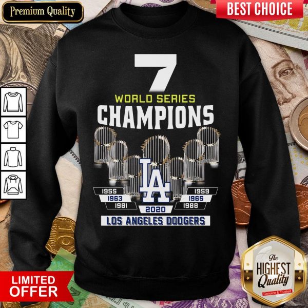 Top 7 World Series Champions 1955 1959 1965 1963 1981 1988 2020 Los Angeles Dodgers Sweatshirt - Design By Viewtees.com