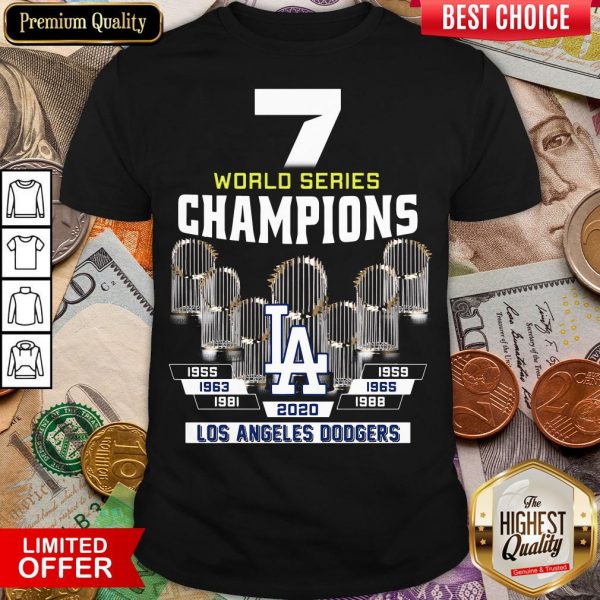 Top 7 World Series Champions 1955 1959 1965 1963 1981 1988 2020 Los Angeles Dodgers Shirt - Design By Viewtees.com