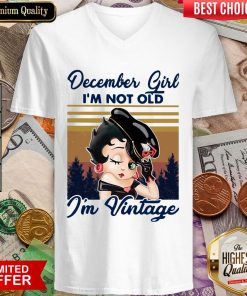 Betty Boop December Girl I'M Not Old I'M Vintage V-neck