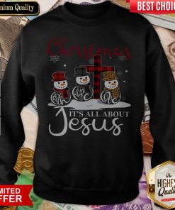 Christmas It'S All About Jesus Sweatshirt