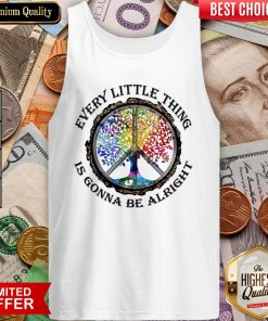 Every Little Thing Is Gonna Be Alright Tank Top