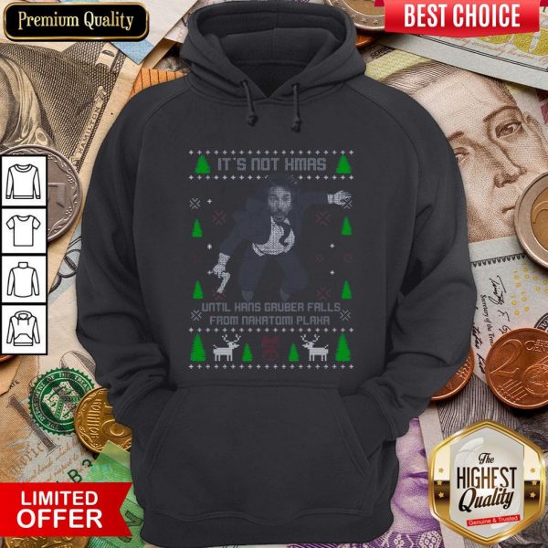 Funny It’s Not Xmas Until Hans Gruber Fall From Nakatomi Plaza Christmas Hoodie - Design By Viewtees.com