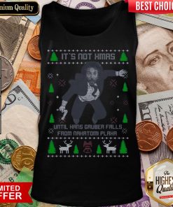 Funny It’s Not Xmas Until Hans Gruber Fall From Nakatomi Plaza Christmas Tank Top - Design By Viewtees.com