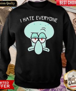 Funny Squidward Tentacles I Hate Everyone Sweatshirt - Design By Viewtees.com