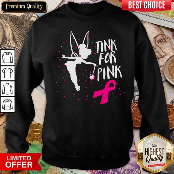 Funny Tink For Pink Breast Cancer Awareness 2020 Sweatshirt - Design By Viewtees.com