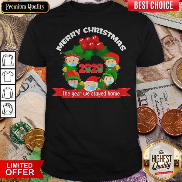 Good Merry Christmas 2020 The Year We Stayed Home Santa Face Mask Shirt - Design By Viewtees.com