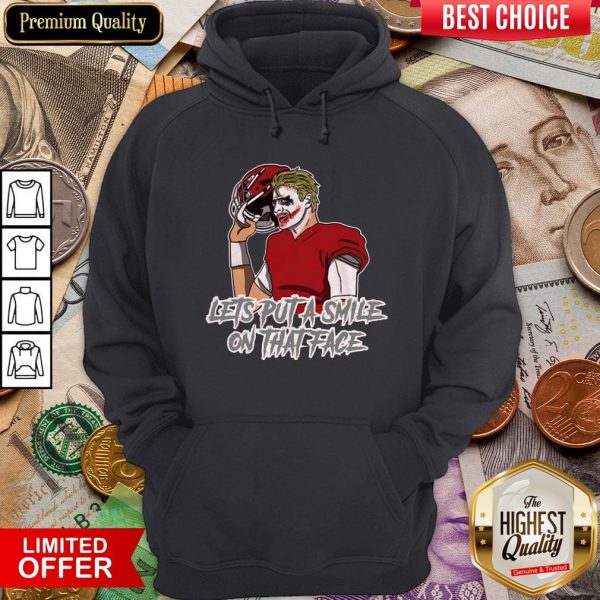 Good Put A Smile On Let’s Put A Smile On That Face Joker Hoodie - Design By Viewtees.com