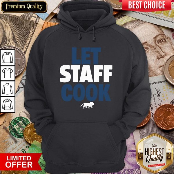 Happy Detroit Lions Let Staff Cook Hoodie - Design By Viewtees.com