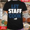 Happy Detroit Lions Let Staff Cook Shirt - Design By Viewtees.com
