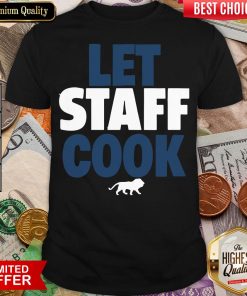 Happy Detroit Lions Let Staff Cook Shirt - Design By Viewtees.com