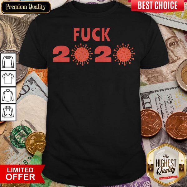 Happy Fuck 2020 Coronavirus Shirt - Design By Viewtees.com