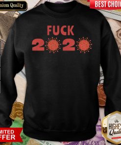 Happy Fuck 2020 Coronavirus Sweatshirt - Design By Viewtees.com