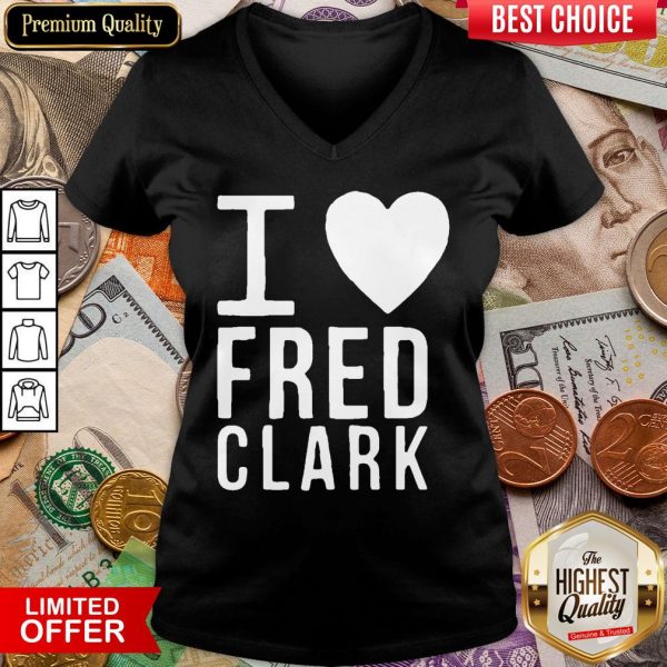 Happy I Love Fred Clark V-neck - Design By Viewtees.com