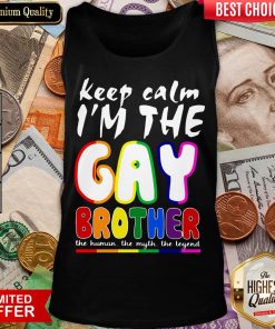 Happy Lgbt Keep Calm I’m The Gay Brother Tank Top - Design By Viewtees.com