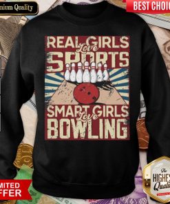 Happy Real Girls Love Sports Smart Girls Love Bowling Sweatshirt - Design By Viewtees.com