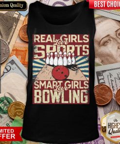 Happy Real Girls Love Sports Smart Girls Love Bowling Tank Top - Design By Viewtees.com