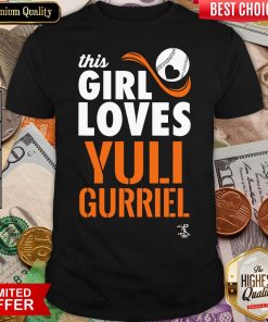 Happy Yuli Gurriel This Girl Loves Gameday Shirt - Design By Viewtees.com