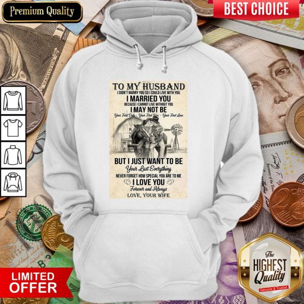 I Could Live With You I Married You Hoodie