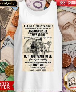 I Could Live With You I Married You Tank Top